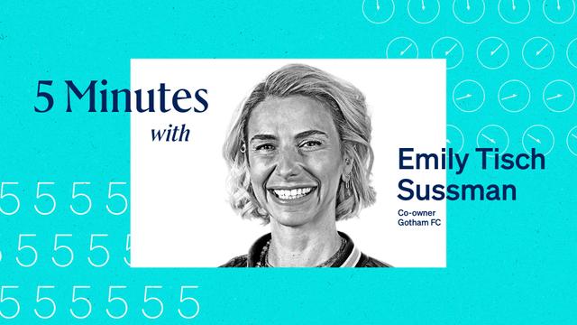 5 Minutes with Emily Tisch Sussman, co-founder, Gotham FC.