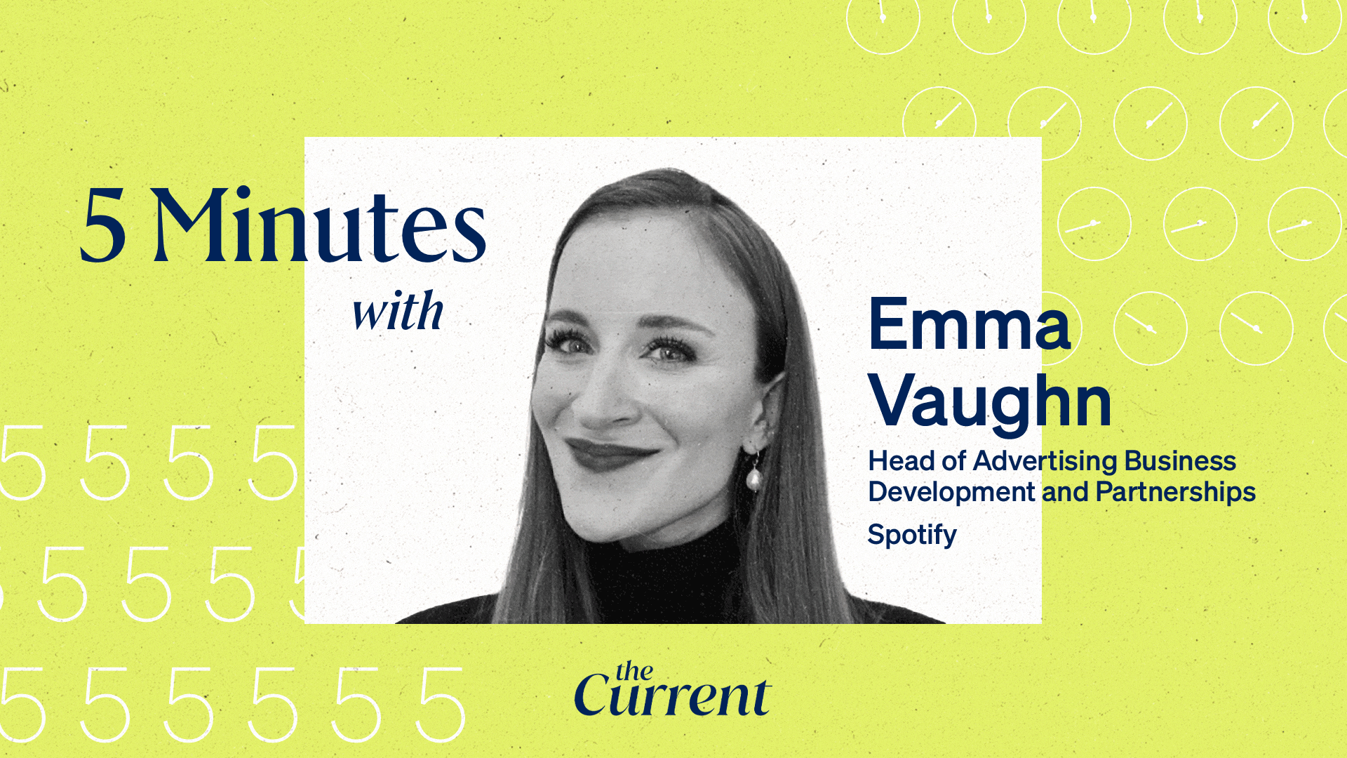 5 minutes with Spotify's Emma Vaughn.