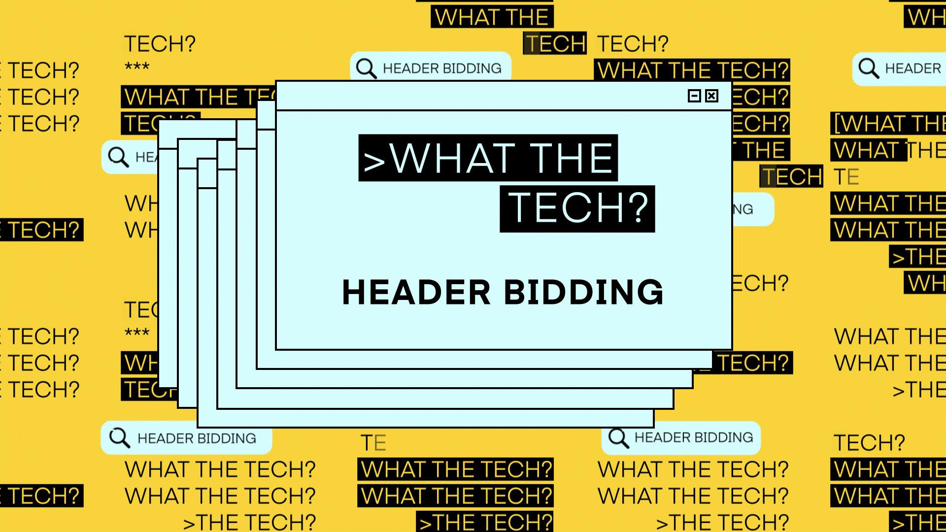 What the Tech is header bidding?